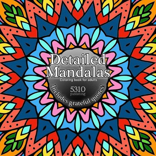 Detailed Mandalas: Includes Grateful Quotes! (Paperback)