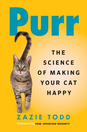 Purr: The Science of Making Your Cat Happy (Paperback)