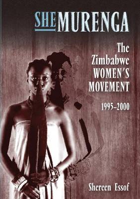 Shemurenga: The Zimbabwean Women's Movement 1995-2000 (Paperback)