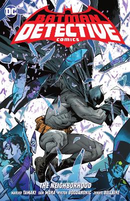 Batman: Detective Comics Vol. 1: The Neighborhood by Mariko Tamaki, Dan  Mora | Waterstones