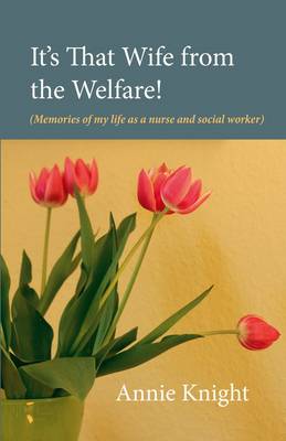 It's That Wife from the Welfare (Paperback)