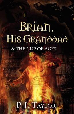 Brian, His Granddad & the Cup of Ages (Paperback)