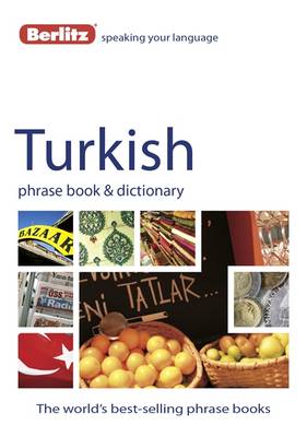 Berlitz Phrase Book & Dictionary Turkish - Berlitz Phrasebooks (Paperback)