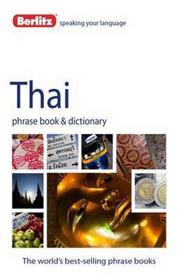 Berlitz Phrase Book & Dictionary Thai - Berlitz Phrasebooks (Paperback)