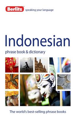 Berlitz Phrase Book & Dictionary Indonesian - Berlitz Phrasebooks (Paperback)
