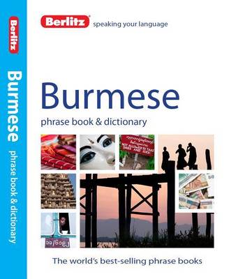 Berlitz Phrase Book & Dictionary Burmese - Berlitz Phrasebooks (Paperback)