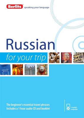 Berlitz Language: Russian for Your Trip - FOR YOUR TRIP (Paperback)