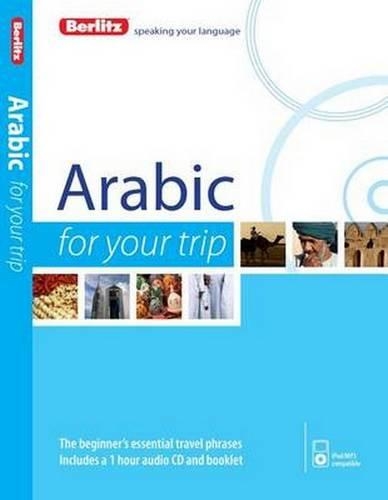 Berlitz Language: Arabic for Your Trip - FOR YOUR TRIP (Paperback)