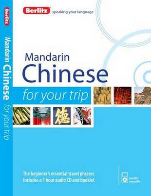 Berlitz Language: Mandarin Chinese for Your Trip - FOR YOUR TRIP