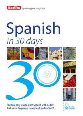 Berlitz Language: Spanish in 30 Days - Berlitz in 30 Days (Paperback)
