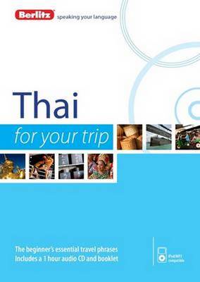 Berlitz For your Trip Thai - Berlitz For Your Trip (Paperback)
