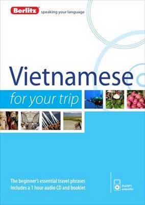 Berlitz Language: Vietnamese for Your Trip - FOR YOUR TRIP