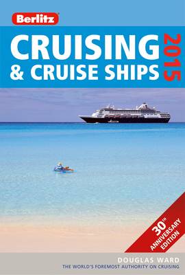 Berlitz: Cruising & Cruise Ships 2015 - Berlitz Cruise Guide (Paperback)