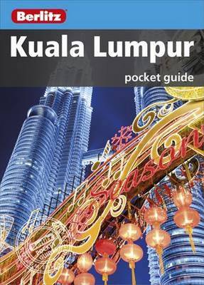 Berlitz Pocket Guide Kuala Lumpur - Berlitz Pocket Guides (Paperback)
