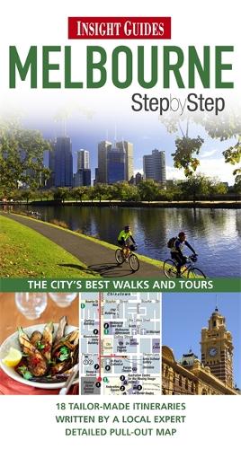 Insight Guides: Melbourne Step by Step - Insight Step by Step (Paperback)