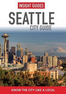 Insight Guides: Seattle City Guide - Insight City Guides (Paperback)
