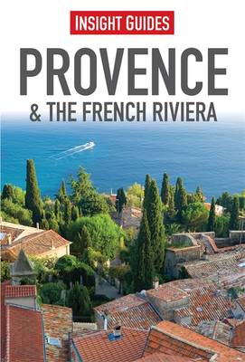 Insight Guides: Provence & the French Riviera - INSIGHT GUIDES (Paperback)