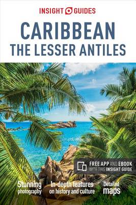 Insight Guides Caribbean: The Lesser Antilles (Travel Guide with Free eBook) - Insight Guides (Paperback)