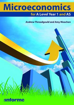 Microeconomics for a Level Year 1 and AS (Paperback)