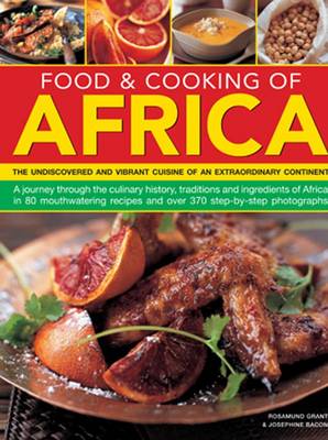 Food & Cooking of Africa: The Undiscovered and Vibrant Cuisine of an Extraordinary Continent (Paperback)