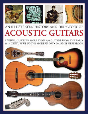 Illustrated History and Directory of Acoustic Guitars (Paperback)