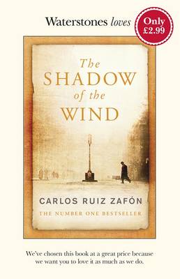 The Shadow of the Wind by Carlos Ruiz Zafon | Waterstones