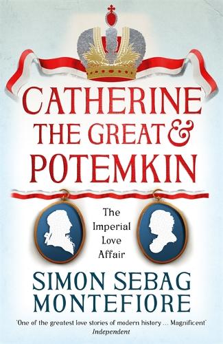Catherine the Great and Potemkin: The Imperial Love Affair (Paperback)