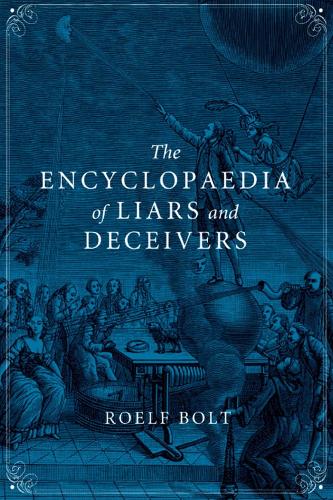 The Encyclopaedia of Liars and Deceivers (Hardback)