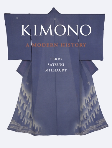Kimono: A Modern History (Paperback)