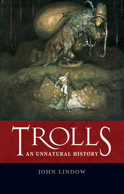 Trolls: An Unnatural History (Hardback)