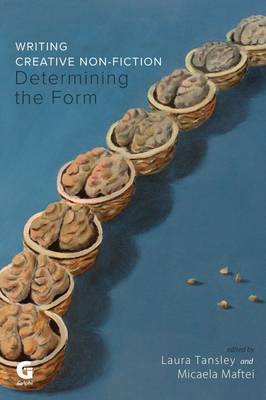 Writing Creative Non-Fiction: Determining the Form (Paperback)