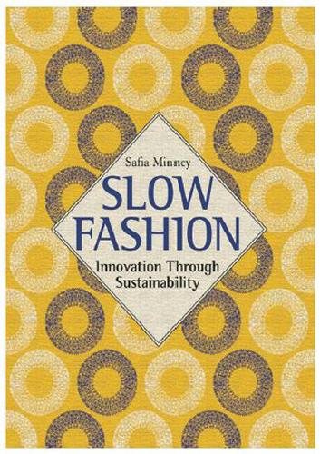 Slow Fashion: Aesthetics Meets Ethics (Paperback)
