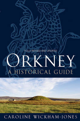Orkney: A Historical Guide (Paperback)