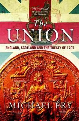 The Union: England, Scotland and the Treaty of 1707 (Paperback)