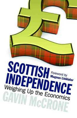 Scottish Independence: Weighing Up the Economics (Paperback)