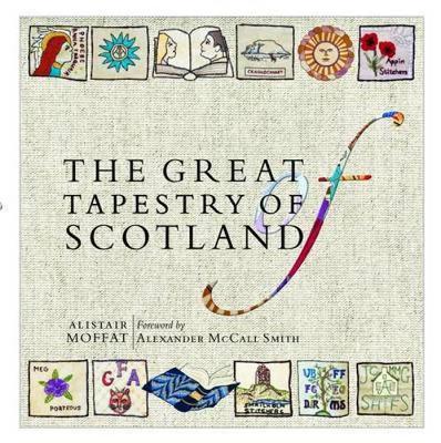 The Great Tapestry of Scotland by Alistair Moffat, Andrew Crummy ...