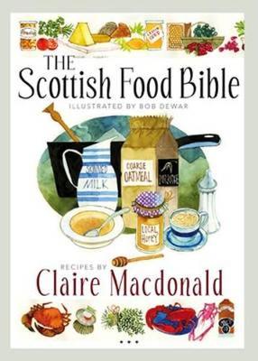 The Scottish Food Bible (Paperback)