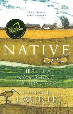 Native: Life in a Vanishing Landscape (Paperback)
