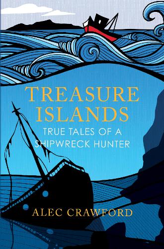 Treasure Islands: True Tales of a Shipwreck Hunter (Paperback)