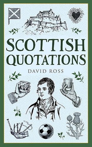 Scottish Quotations - Traditional Scotland (Paperback)
