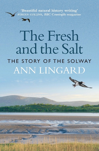 Ann Lingard The Fresh and the Salt