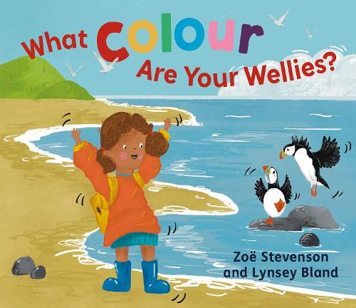 Zoë Stevenson What Colour Are Your Wellies?