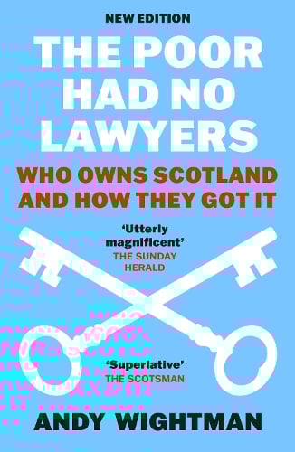 The Poor Had No Lawyers by Andy Wightman Waterstones