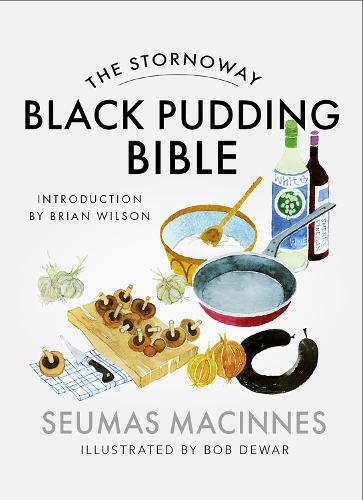 The Stornoway Black Pudding Bible (Paperback)