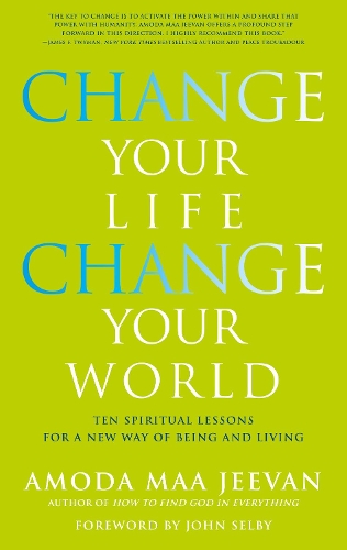 Change Your Life Change Your World (Paperback)