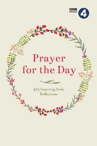Prayer for the Day Volume I: 365 Inspiring Daily Reflections (Hardback)