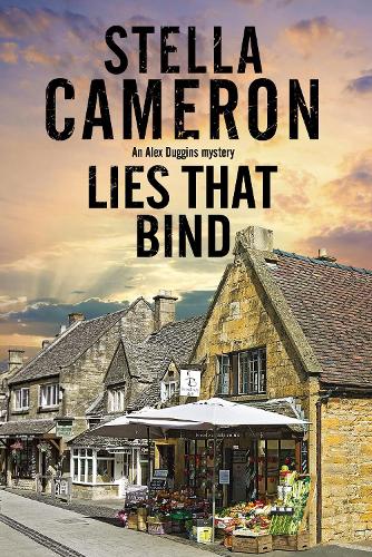 Lies That Bind - An Alex Duggins Mystery (Hardback)
