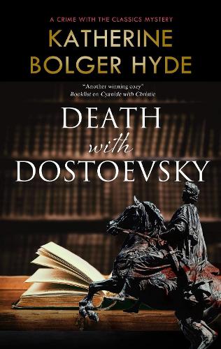 Death with Dostoevsky - Crime with the Classics (Paperback)