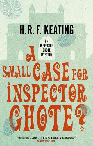A Small Case for Inspector Ghote? - An Inspector Ghote Mystery (Paperback)