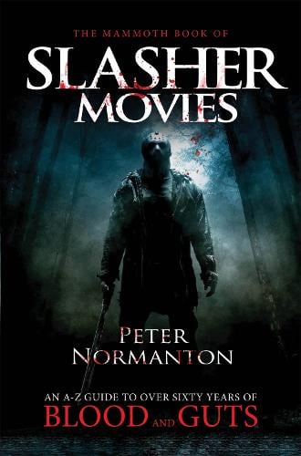 The Mammoth Book of Slasher Movies - Mammoth Books (Paperback)